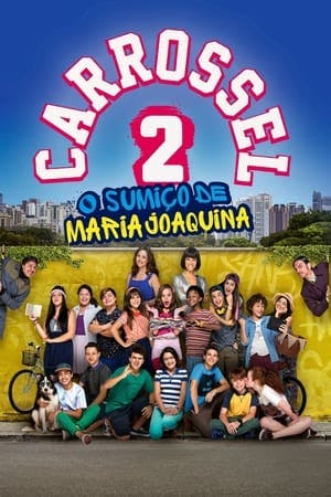 Carrossel 2: O Sumiço de Maria Joaquina Online em HD