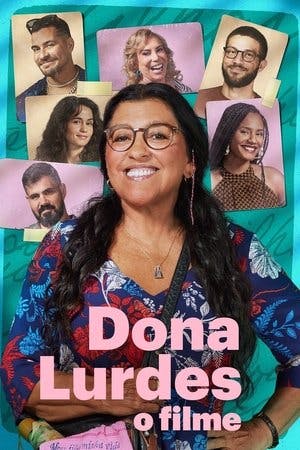 Dona Lurdes: O Filme Online em HD