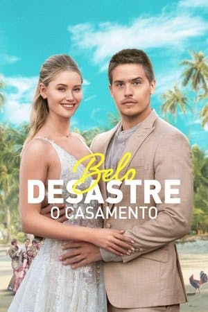 Belo Desastre: O Casamento Online em HD