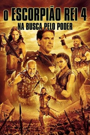 O Escorpião Rei 4: Na Busca Pelo Poder Online em HD