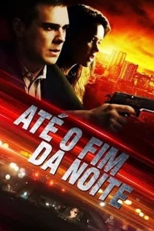 Até o Fim da Noite Online em HD