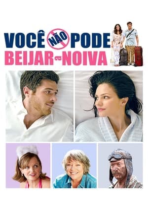 Você Não Pode Beijar a Noiva Online em HD