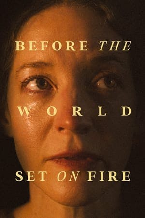 Before the World Set on Fire Online em HD