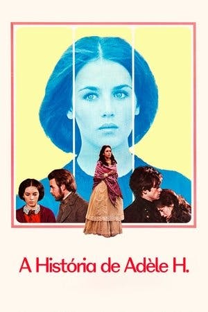 A História de Adèle H. Online em HD