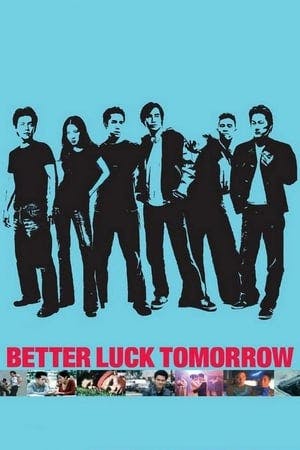 Better Luck Tomorrow Online em HD