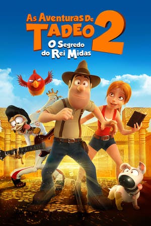 As Aventuras de Tadeo 2: O Segredo do Rei Midas Online em HD