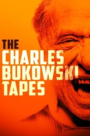 The Charles Bukowski Tapes Online em HD