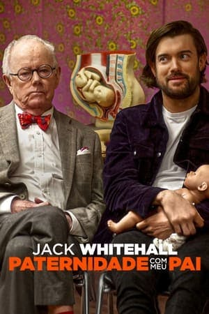 Jack Whitehall: Paternidade com Meu Pai Online em HD