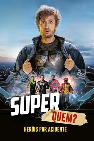 Super Quem? Heróis Por Acidente Online em HD