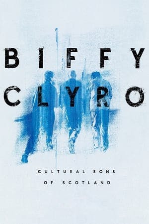 Biffy Clyro: Cultural Sons of Scotland Online em HD