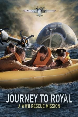 Journey to Royal: A WWII Rescue Mission Online em HD