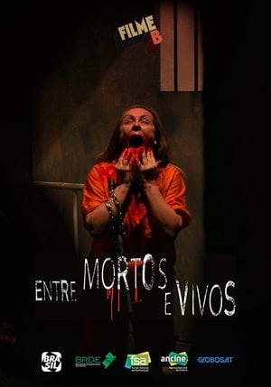 Filme B – Entre Mortos e Vivos Online em HD