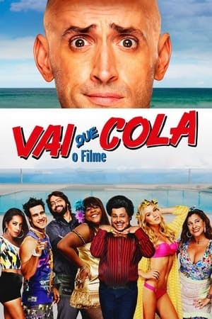 Vai Que Cola: O Filme Online em HD