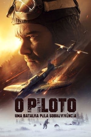 O Piloto – Uma Batalha Pela Sobrevivência Online em HD