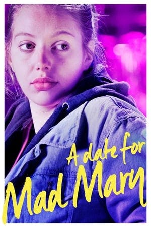 A Date for Mad Mary Online em HD