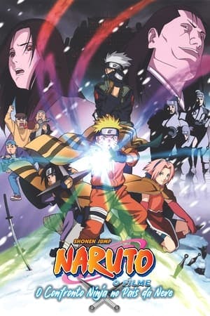 Naruto – O Filme: O Confronto Ninja no País da Neve Online em HD