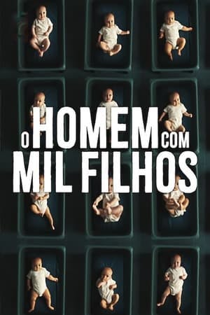 Assistir O Homem com Mil Filhos Online em HD