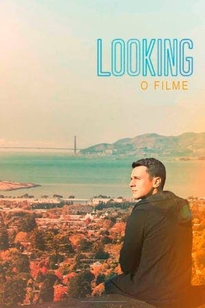 Looking: O Filme Online em HD