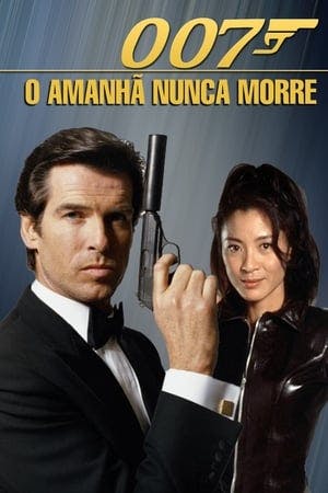 007: O Amanhã Nunca Morre Online em HD