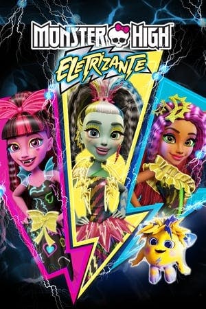 Monster High: Eletrizante Online em HD