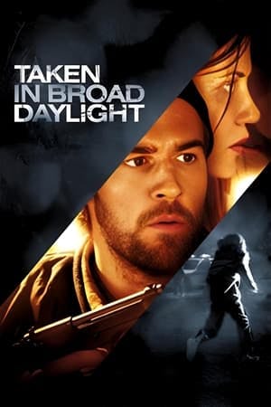 Taken in Broad Daylight Online em HD