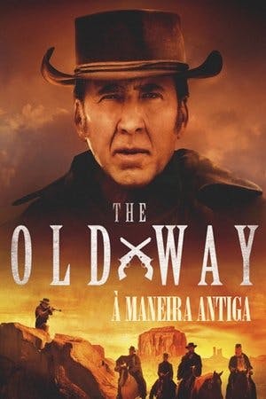The Old Way – À Maneira Antiga Online em HD