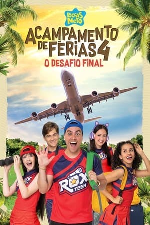 Luccas Neto em: Acampamento de Férias 4: O Desafio Final Online em HD