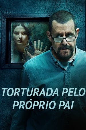 Torturada Pelo Próprio Pai Online em HD