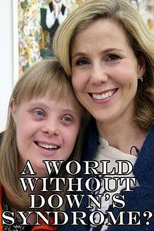 A World Without Down’s Syndrome? Online em HD