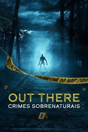 OUT THERE: Crimes Sobrenaturais Online em HD