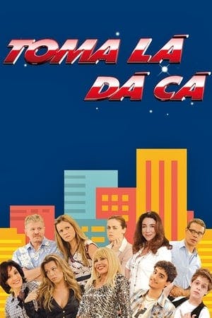 Toma Lá, Dá Cá Online em HD
