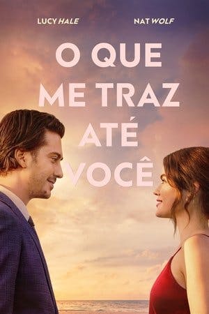 O Que Me Traz Até Você Online em HD