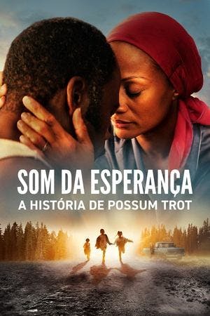 Som da Esperança: A História de Possum Trot Online em HD