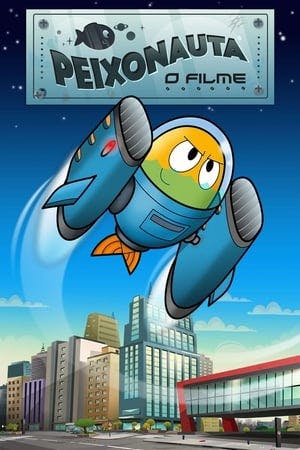 Peixonauta – O Filme Online em HD