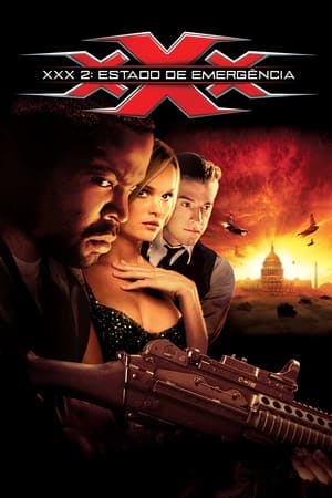 xXx 2 – Estado de Emergência Online em HD