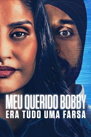 Meu Querido Bobby: Era Tudo uma Farsa Online em HD