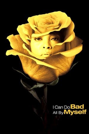 I Can Do Bad All By Myself Online em HD