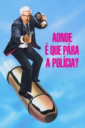 Corra que a Polícia Vem Aí! Online em HD