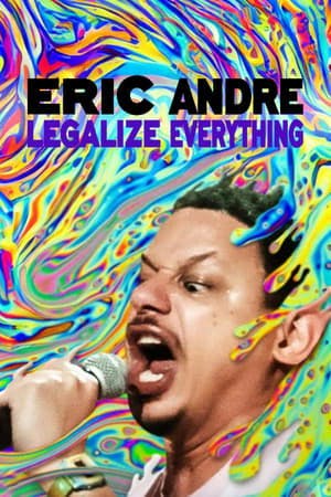 Eric Andre: Legalize Everything Online em HD