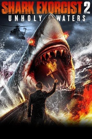 Shark Exorcist 2: Unholy Waters Online em HD