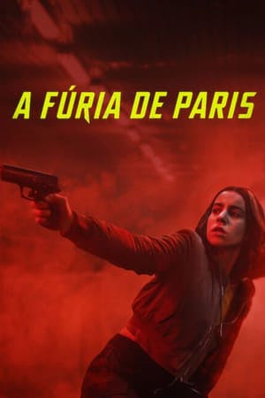 A Fúria de Paris Online em HD