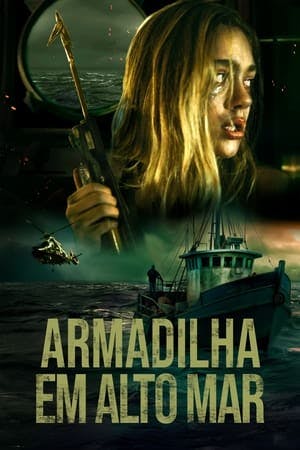 Armadilha em Alto Mar Online em HD