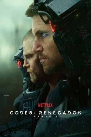 Code 8: Renegados – Parte 2 Online em HD