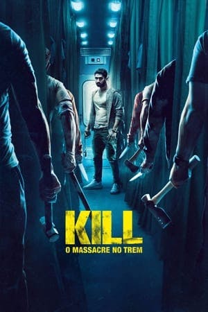 KILL: O Massacre no Trem Online em HD