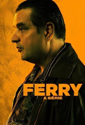 Ferry: A Série Online em HD