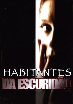 Habitantes da Escuridão Online em HD