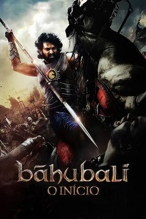 Baahubali: O Início Online em HD