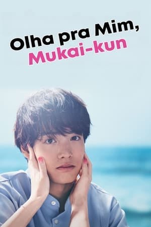 Olha pra Mim, Mukai-kun Online em HD