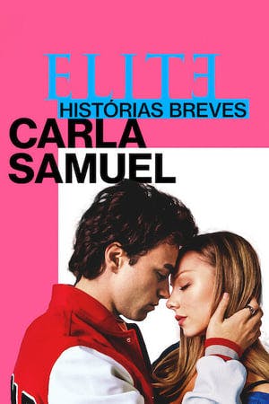 Elite Histórias Breves: Carla Samuel Online em HD