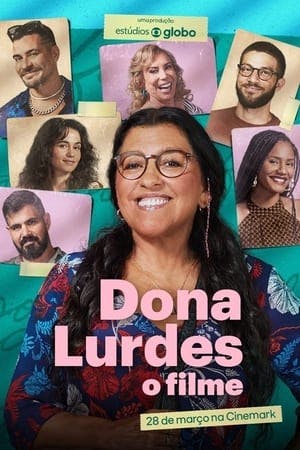 Dona Lurdes: O Filme Online em HD